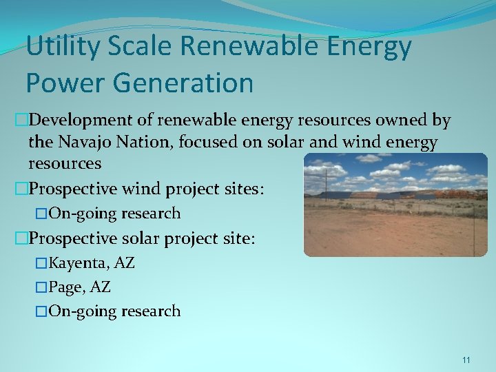 Utility Scale Renewable Energy Power Generation �Development of renewable energy resources owned by the