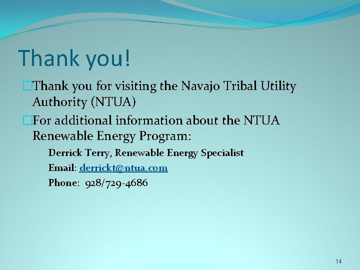 Thank you! �Thank you for visiting the Navajo Tribal Utility Authority (NTUA) �For additional