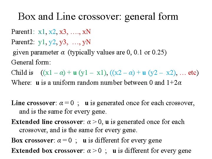 Box and Line crossover: general form Parent 1: x 1, x 2, x 3,