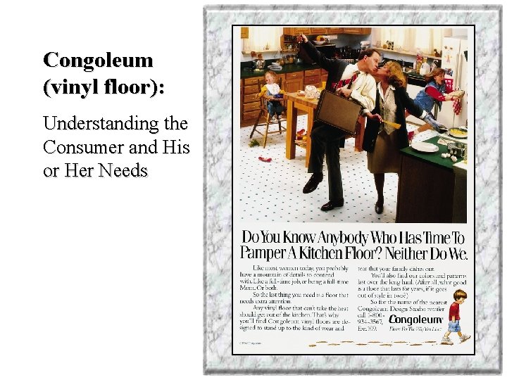 Congoleum (vinyl floor): Understanding the Consumer and His or Her Needs 10 