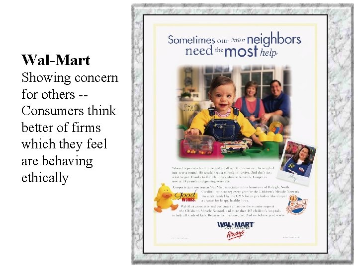 Wal-Mart Showing concern for others -Consumers think better of firms which they feel are