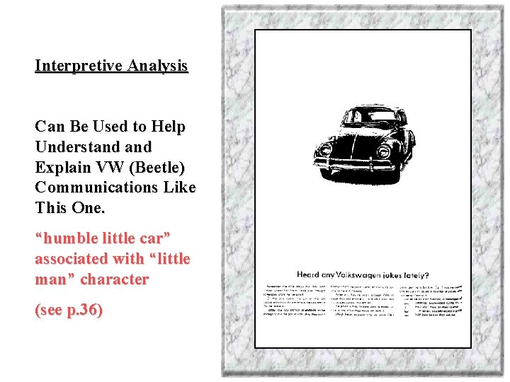 Interpretive Analysis Can Be Used to Help Understand Explain VW (Beetle) Communications Like This