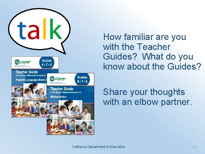 How familiar are you with the Teacher Guides? What do you know about the