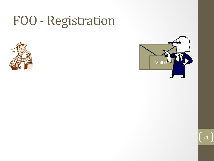 FOO - Registration Valid! 21 