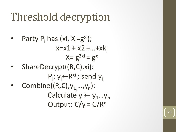Threshold decryption 79 
