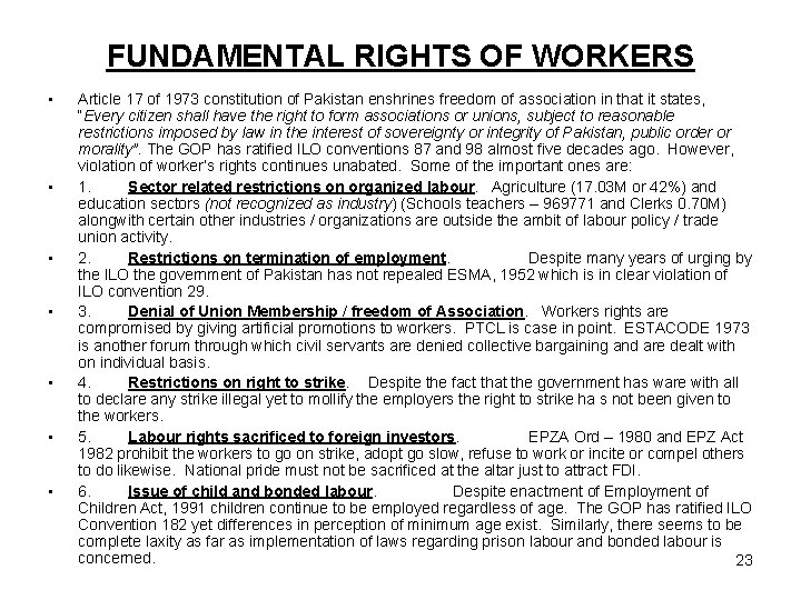 FUNDAMENTAL RIGHTS OF WORKERS • • Article 17 of 1973 constitution of Pakistan enshrines