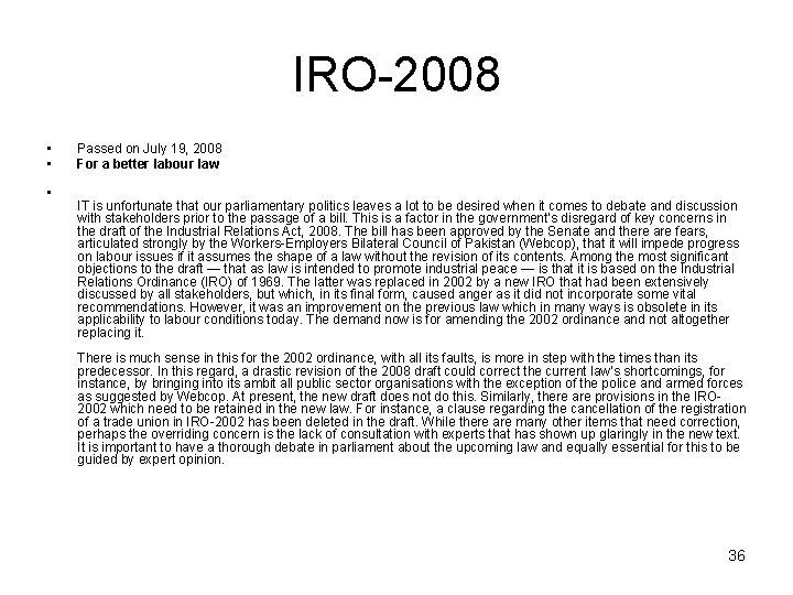 IRO-2008 • • • Passed on July 19, 2008 For a better labour law