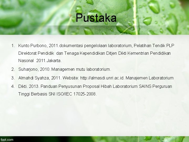 Pustaka 1. Kunto Purbono, 2011. dokumentasi pengelolaan laboratorium, Pelatihan Tendik PLP Direktorat Pendidik dan