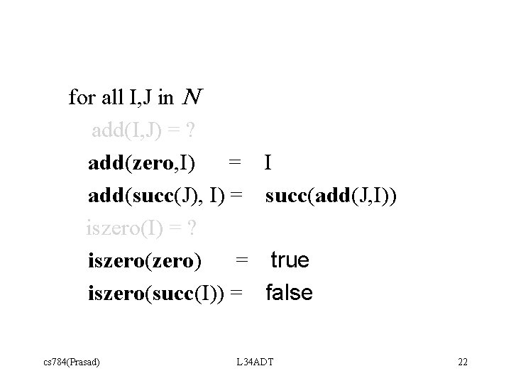 for all I, J in N add(I, J) = ? add(zero, I) = I