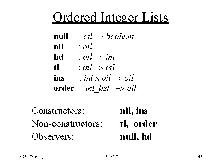 Ordered Integer Lists null nil hd tl ins order : oil -> boolean :