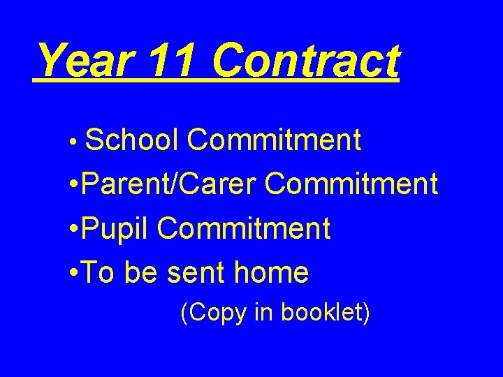 Year 11 Contract • School Commitment • Parent/Carer Commitment • Pupil Commitment • To