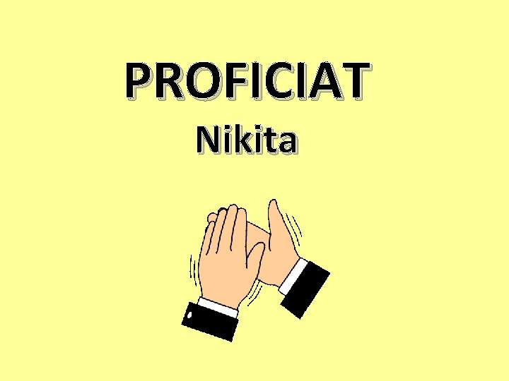 PROFICIAT Nikita 