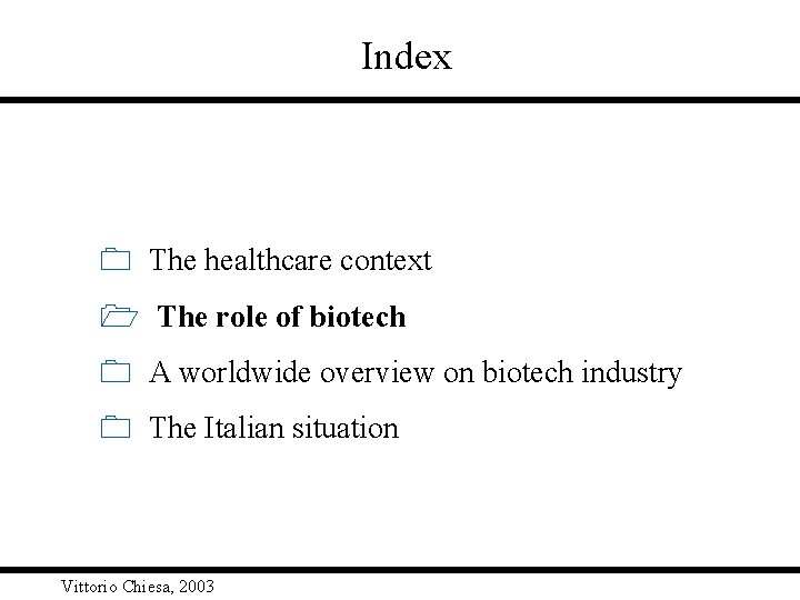 Index 0 The healthcare context 1 The role of biotech 0 A worldwide overview