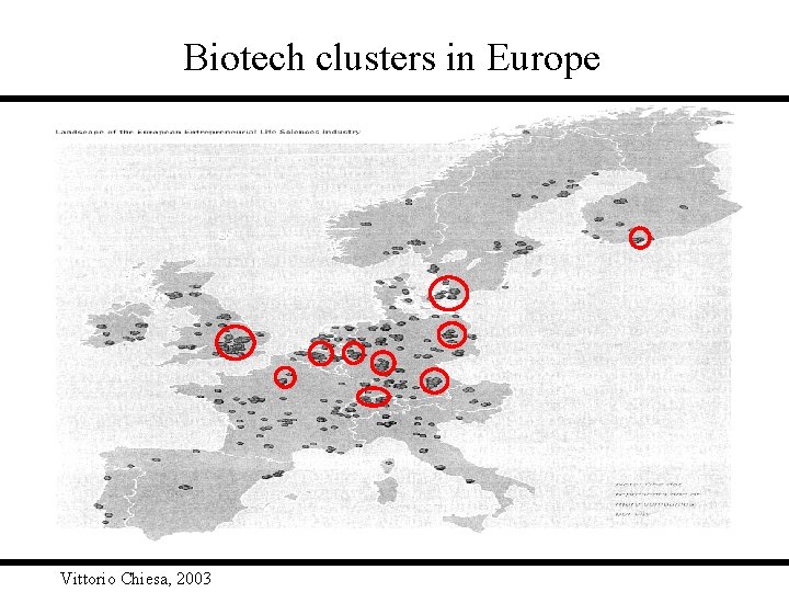 Biotech clusters in Europe Vittorio Chiesa, 2003 