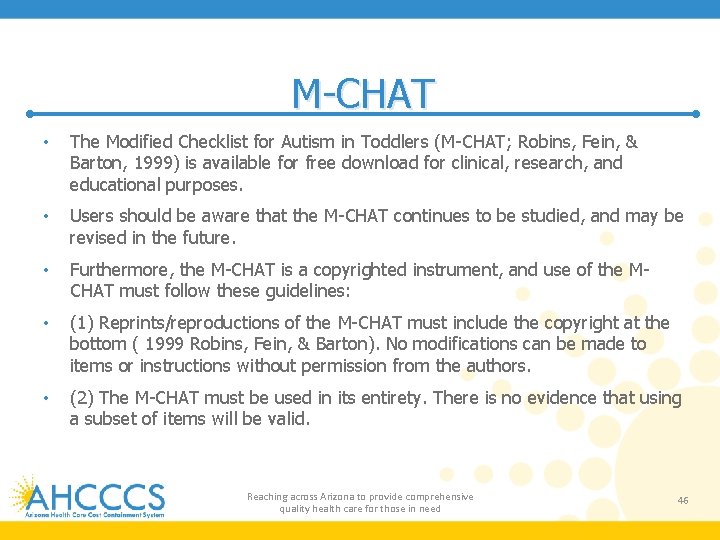M-CHAT • The Modified Checklist for Autism in Toddlers (M-CHAT; Robins, Fein, & Barton,