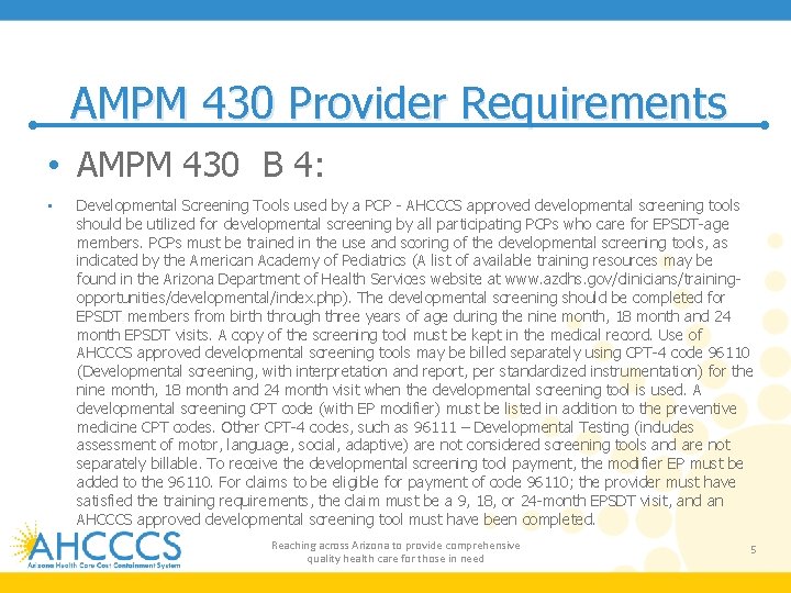 AMPM 430 Provider Requirements • AMPM 430 B 4: • Developmental Screening Tools used
