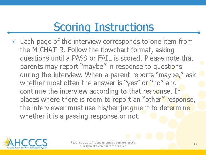 Scoring Instructions • Each page of the interview corresponds to one item from the