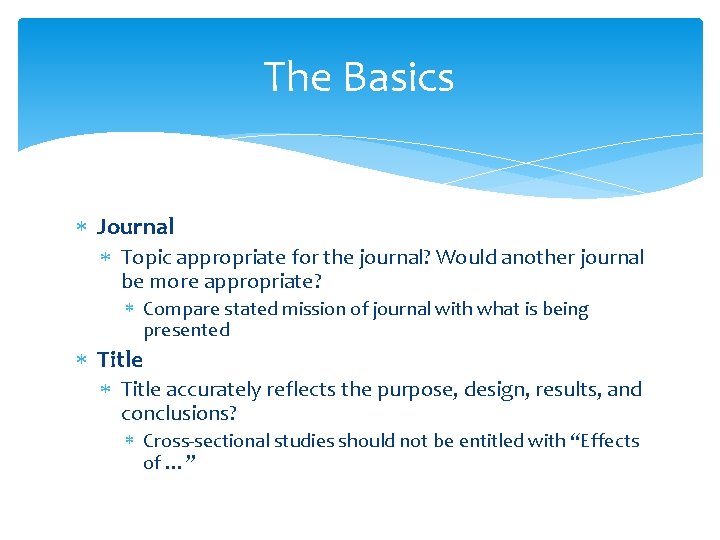 The Basics Journal Topic appropriate for the journal? Would another journal be more appropriate?
