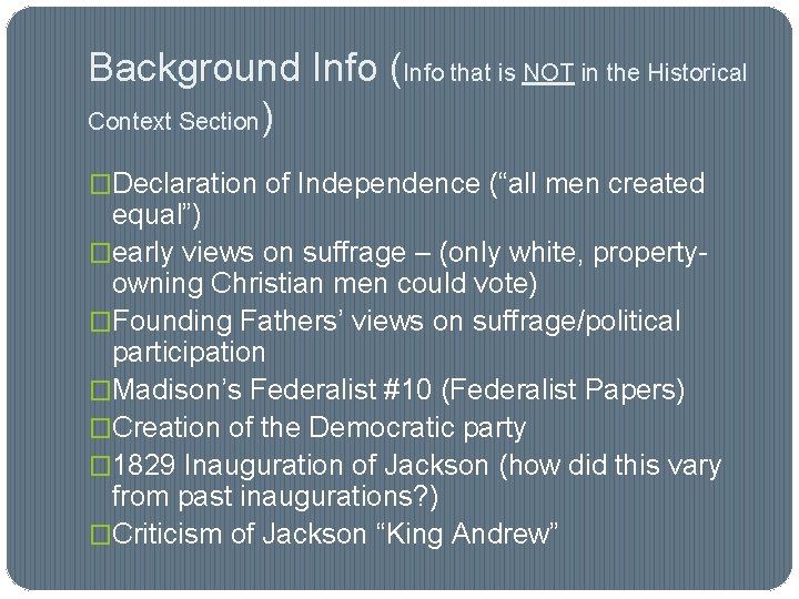 Background Info (Info that is NOT in the Historical Context Section) �Declaration of Independence