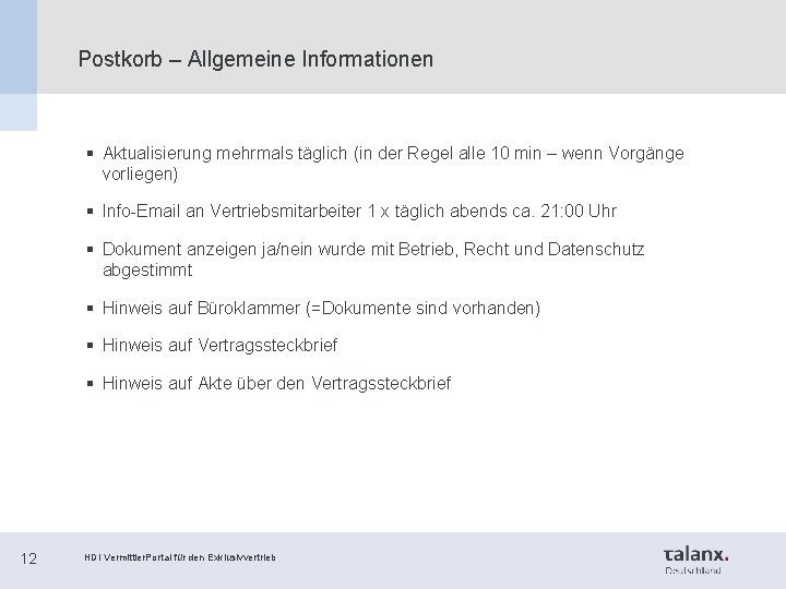 Postkorb – Allgemeine Informationen § Aktualisierung mehrmals täglich (in der Regel alle 10 min