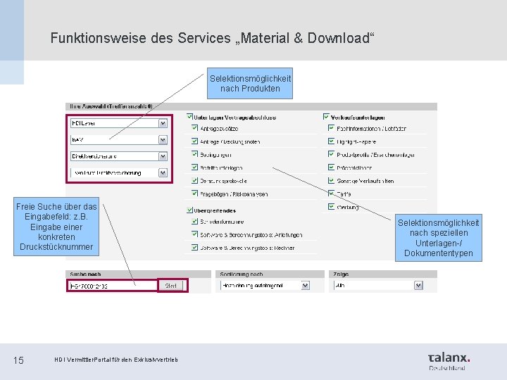Funktionsweise des Services „Material & Download“ Selektionsmöglichkeit nach Produkten Freie Suche über das Eingabefeld:
