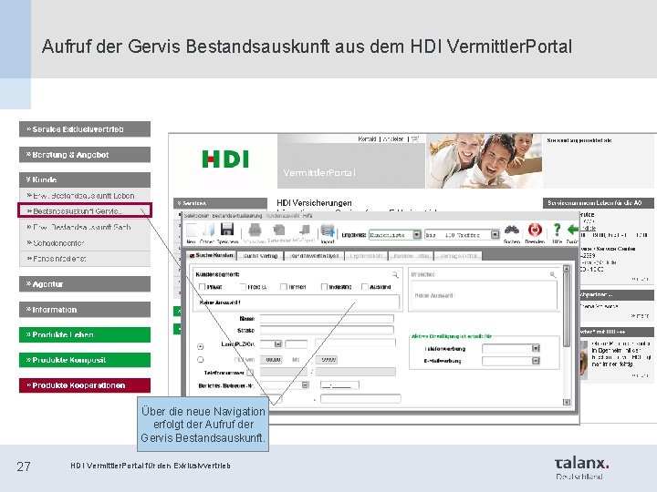 Aufruf der Gervis Bestandsauskunft aus dem HDI Vermittler. Portal Über die neue Navigation erfolgt