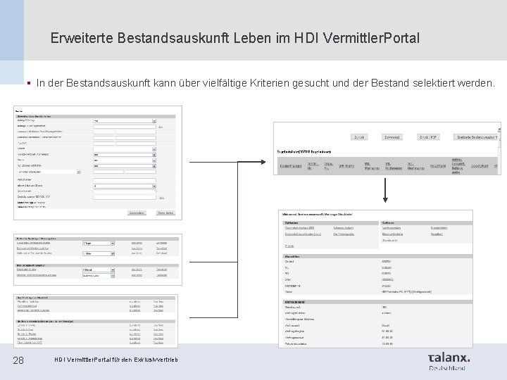 Erweiterte Bestandsauskunft Leben im HDI Vermittler. Portal § In der Bestandsauskunft kann über vielfältige