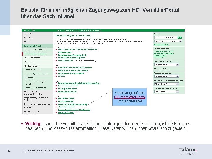 Beispiel für einen möglichen Zugangsweg zum HDI Vermittler. Portal über das Sach Intranet Verlinkung