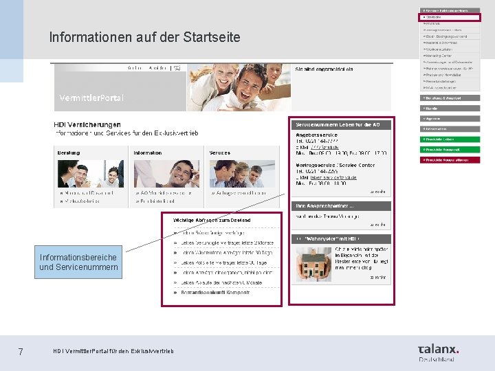 Informationen auf der Startseite Informationsbereiche und Servicenummern 7 HDI Vermittler. Portal für den Exklusivvertrieb