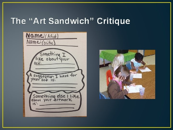 The “Art Sandwich” Critique 