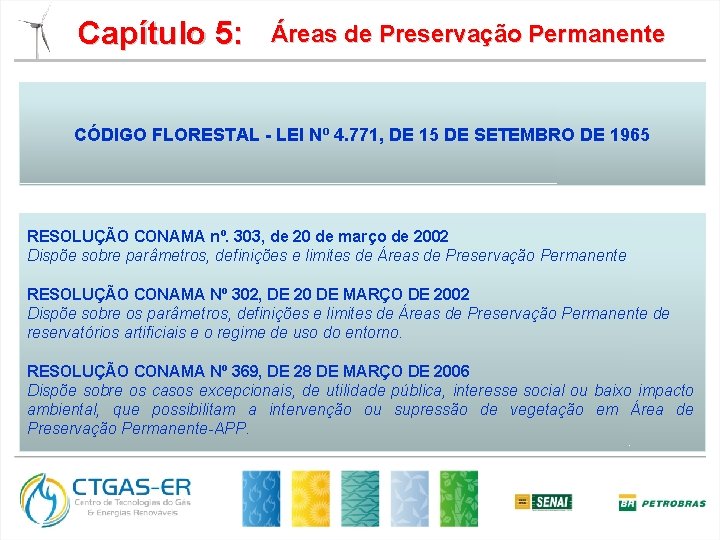 Capítulo 5: Áreas de Preservação Permanente CÓDIGO FLORESTAL - LEI Nº 4. 771, DE