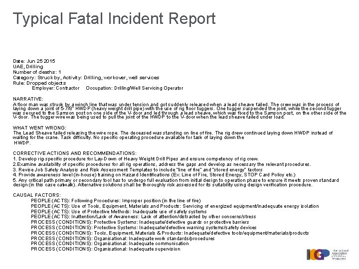 Typical Fatal Incident Report Date: Jun 25 2015 UAE, Drilling Number of deaths: 1