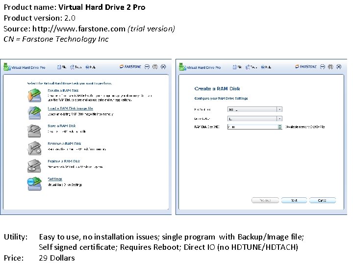 Product name: Virtual Hard Drive 2 Product version: 2. 0 Source: http: //www. farstone.