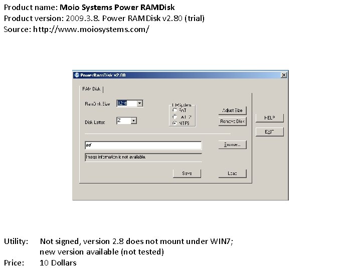 Product name: Moio Systems Power RAMDisk Product version: 2009. 3. 8. Power RAMDisk v