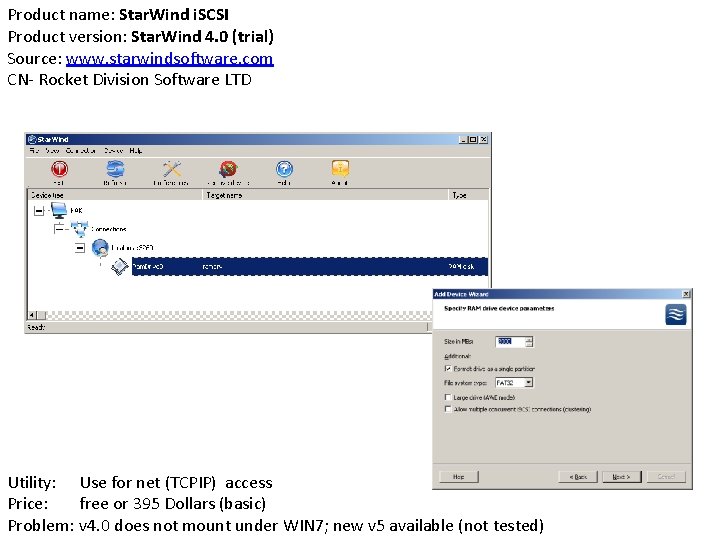 Product name: Star. Wind i. SCSI Product version: Star. Wind 4. 0 (trial) Source: