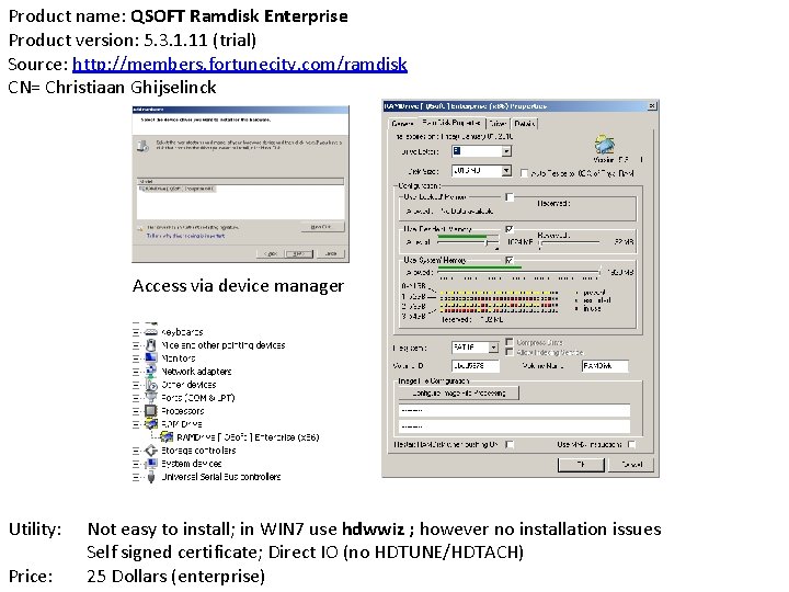 Product name: QSOFT Ramdisk Enterprise Product version: 5. 3. 1. 11 (trial) Source: http: