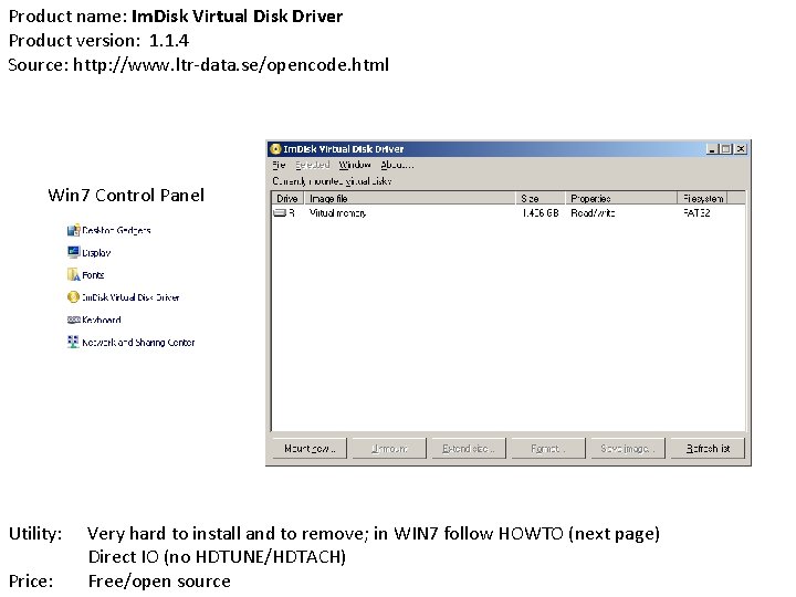 Product name: Im. Disk Virtual Disk Driver Product version: 1. 1. 4 Source: http: