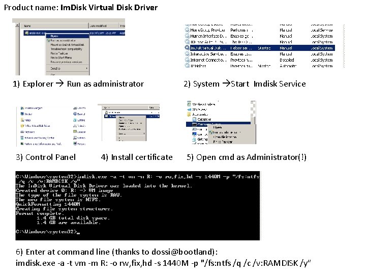 Product name: Im. Disk Virtual Disk Driver 1) Explorer Run as administrator 3) Control