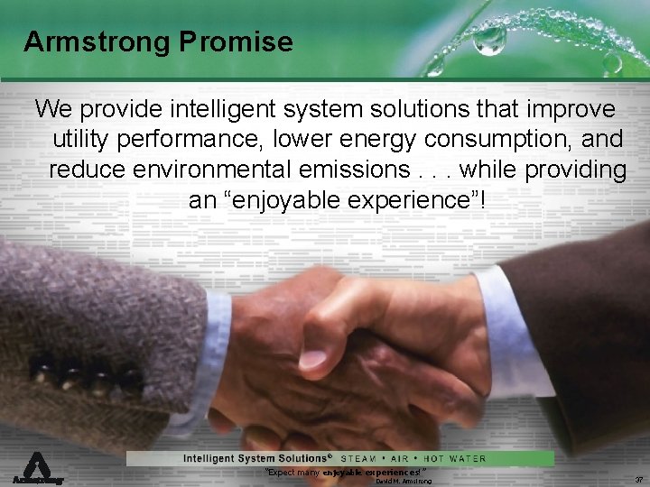 Armstrong Promise We provide intelligent system solutions that improve utility performance, lower energy consumption,