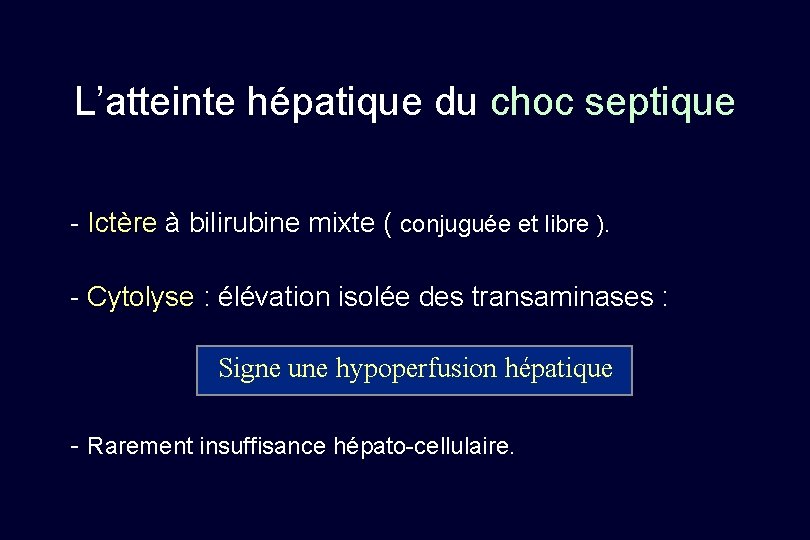 L’atteinte hépatique du choc septique - Ictère à bilirubine mixte ( conjuguée et libre