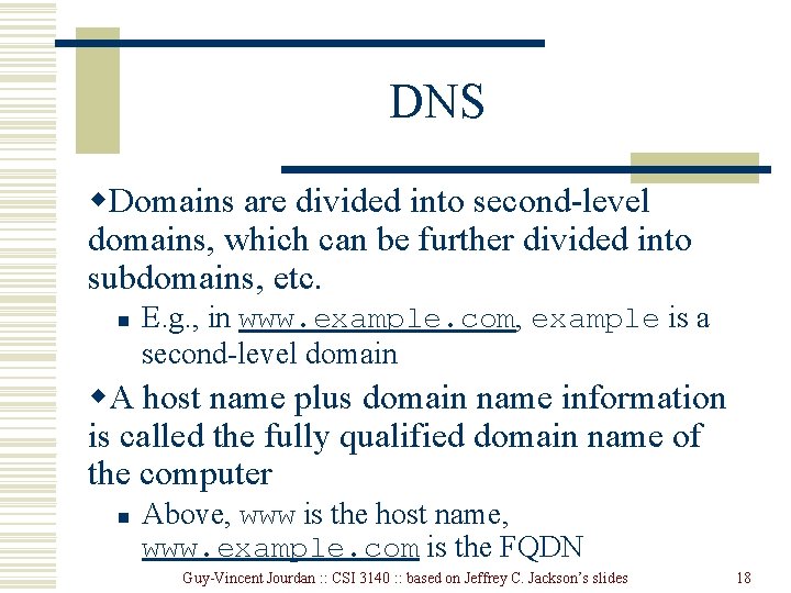 DNS w. Domains are divided into second-level domains, which can be further divided into