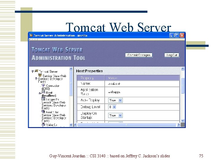 Tomcat Web Server Guy-Vincent Jourdan : : CSI 3140 : : based on Jeffrey