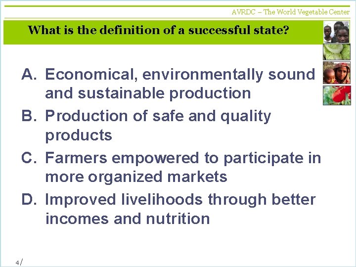 AVRDC – The World Vegetable Center What is the definition of a successful state?