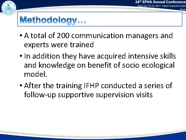  • A total of 200 communication managers and experts were trained • In