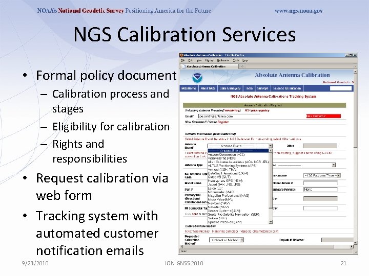 NGS Calibration Services • Formal policy document – Calibration process and stages – Eligibility