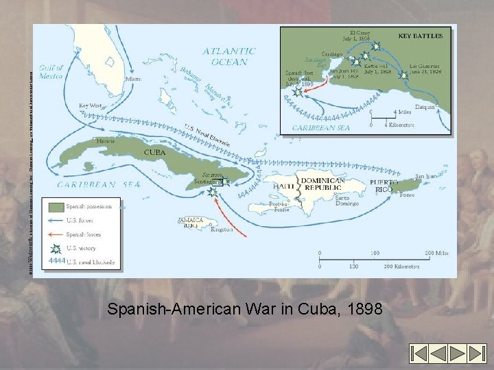 Spanish-American War in Cuba, 1898 © 2004 Wadsworth, a division of Thomson Learning, Inc.