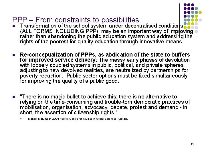 PPP – From constraints to possibilities l Transformation of the school system under decentralised