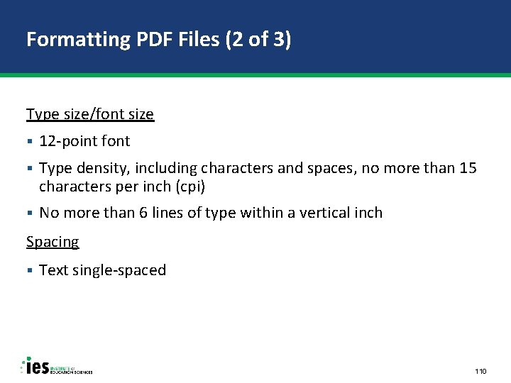 Formatting PDF Files (2 of 3) Type size/font size § 12 -point font §