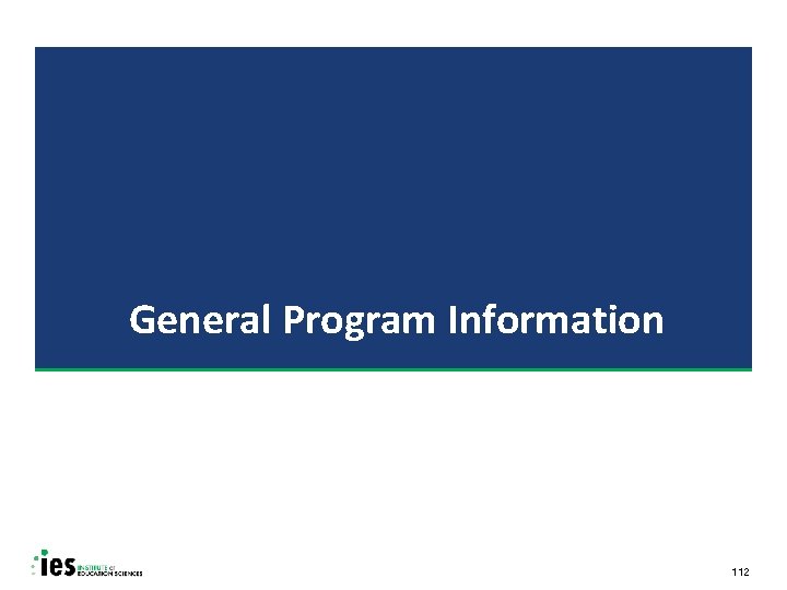 General Program Information 112 