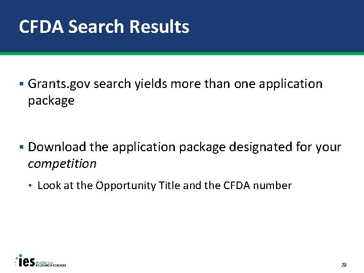 CFDA Search Results § Grants. gov search yields more than one application package §